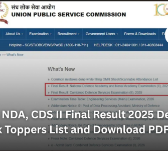 UPSC NDA, CDS II Final Result 2025 Declared: Check Toppers List and Download PDF