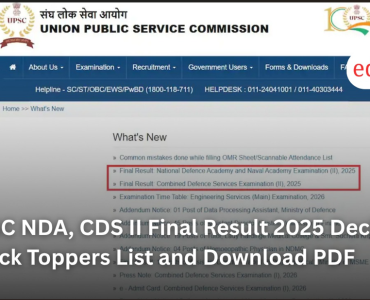 UPSC NDA, CDS II Final Result 2025 Declared: Check Toppers List and Download PDF