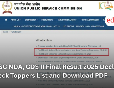 UPSC NDA, CDS II Final Result 2025 Declared: Check Toppers List and Download PDF