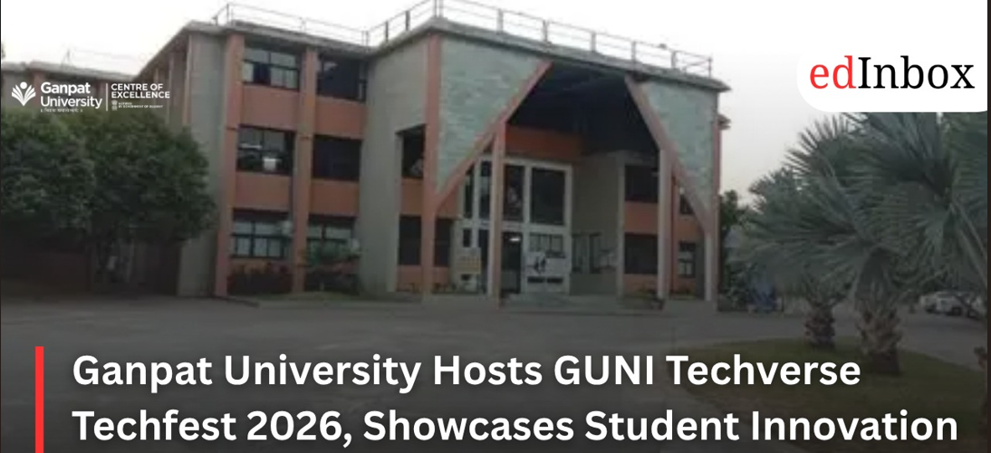 Ganpat University Hosts GUNI Techverse Techfest 2026, Showcases Student Innovation