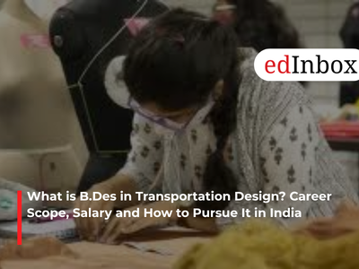 What is B.Des in Transportation Design? Career Scope, Salary and How to Pursue It in India