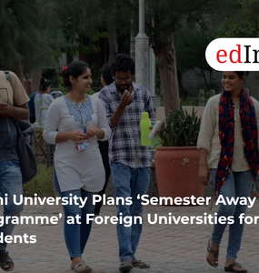 Delhi University Plans ‘Semester Away Programme’ at Foreign Universities for UG Students