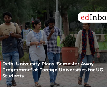 Delhi University Plans ‘Semester Away Programme’ at Foreign Universities for UG Students
