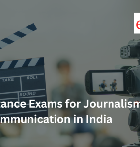 Top Entrance Exams for Journalism and Mass Communication in India