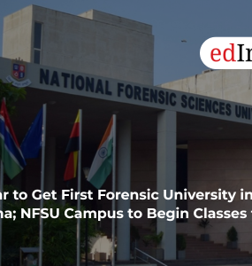 Bihar to Get First Forensic University in Patna; NFSU Campus to Begin Classes from July