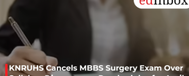 KNRUHS Cancels MBBS Surgery Exam Over Syllabus Discrepancy, Reschedules for April 27