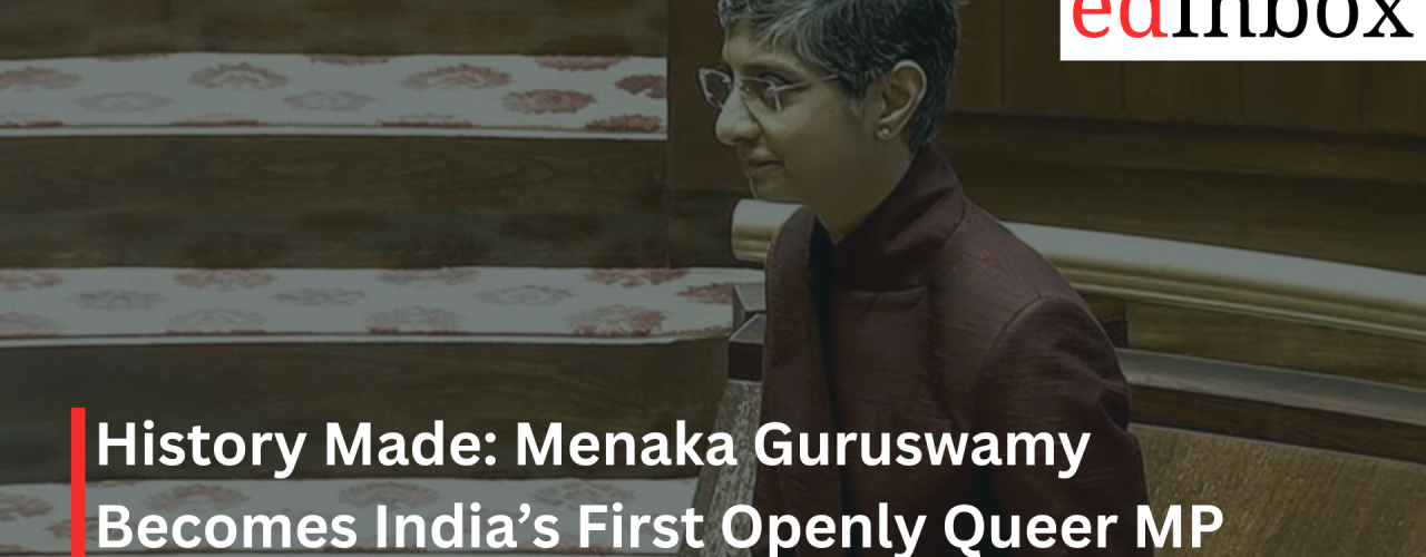 History Made: Menaka Guruswamy Becomes India’s First Openly Queer MP