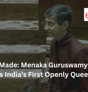 History Made: Menaka Guruswamy Becomes India’s First Openly Queer MP