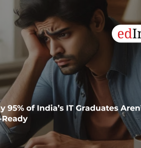 Why 95% of India’s IT Graduates Aren’t Job-Ready