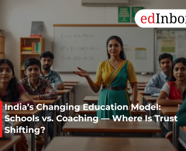 India’s Changing Education Model: Schools vs. Coaching — Where Is Trust Shifting?