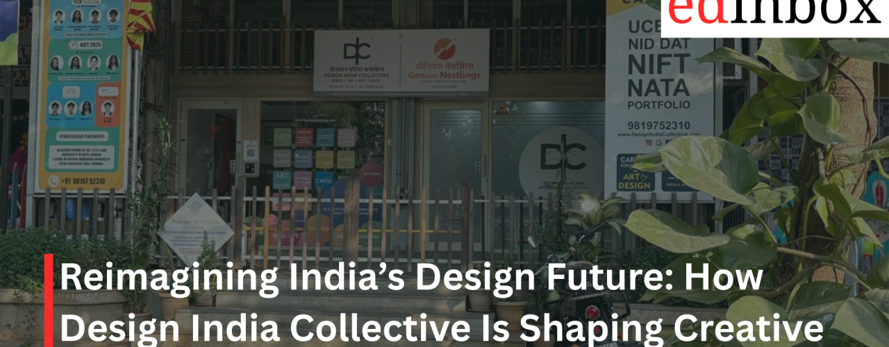 Reimagining India’s Design Future: How Design India Collective Is Shaping Creative Careers