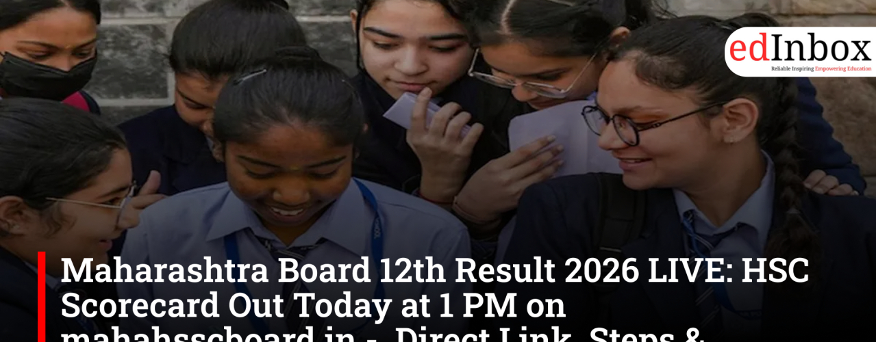 Maharashtra Board 12th Result 2026 LIVE: HSC Scorecard Out Today at 1 PM on mahahsscboard.in – Direct Link, Steps & Updates