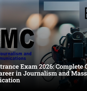 BJMC Entrance Exam 2026: Complete Guide to Build a Career in Journalism and Mass Communication