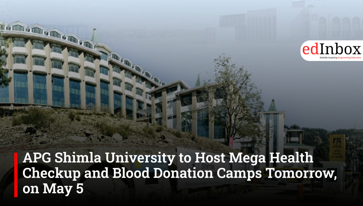 APG Shimla University to Host Mega Health Checkup and Blood Donation Camps Tomorrow, on May 5