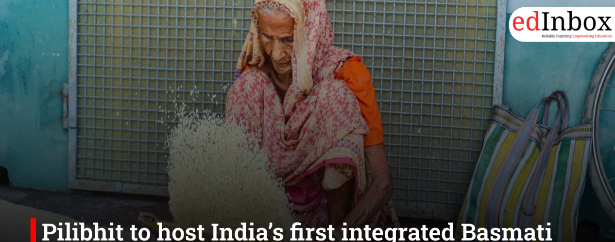 Pilibhit to host India’s first integrated Basmati and organic training farm, boosting agri exports