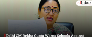 Delhi CM Rekha Gupta Warns Schools Against Price Hike, Announces Surprise Inspections