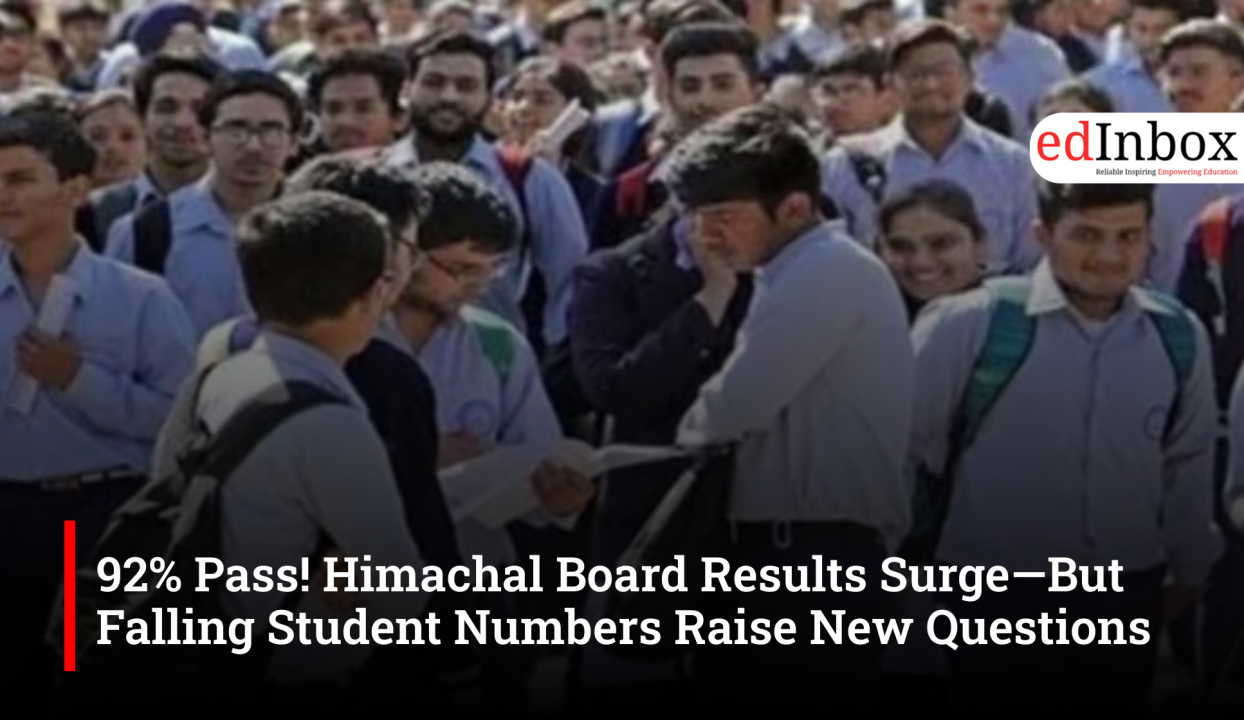 92% Pass! Himachal Board Results Surge—But Falling Student Numbers Raise New Questions