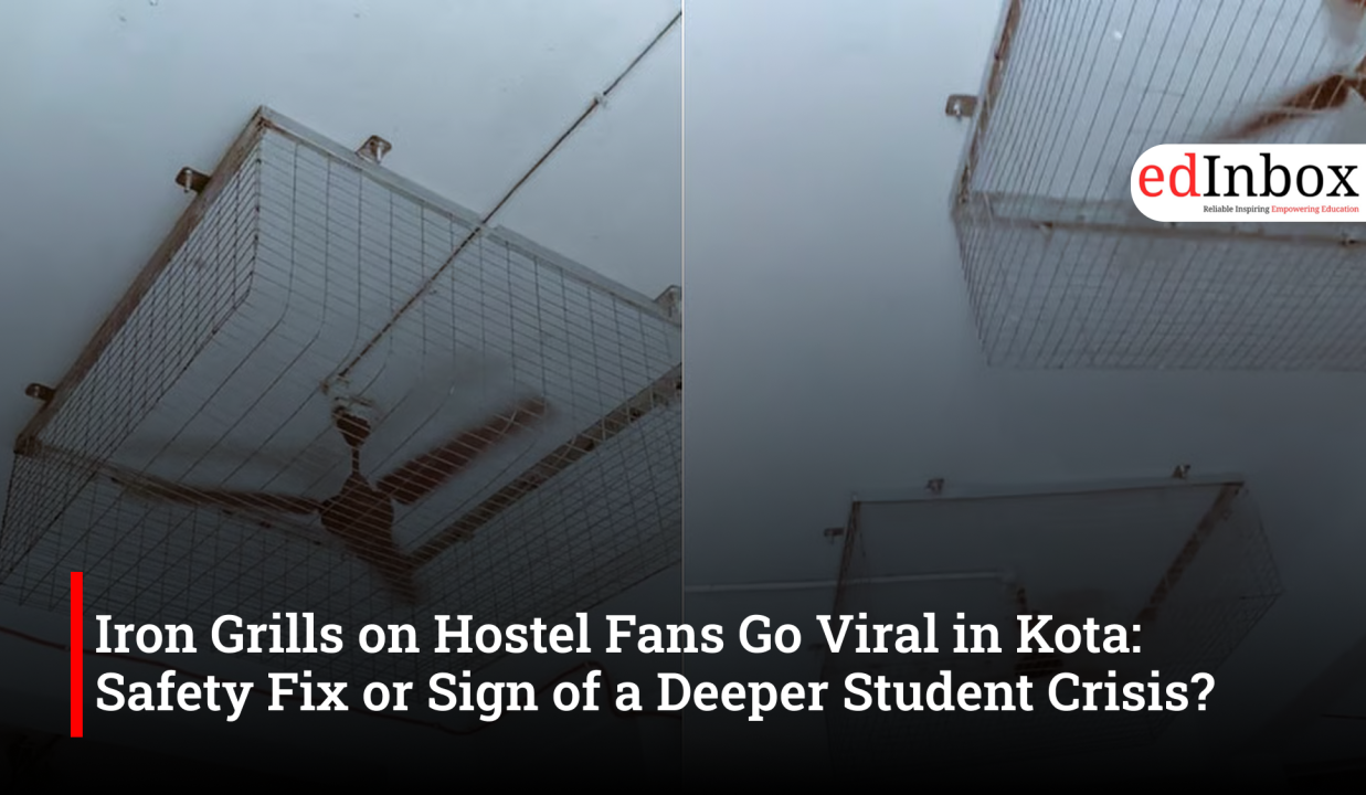 Iron Grills on Hostel Fans Go Viral in Kota: Safety Fix or Sign of a Deeper Student Crisis?