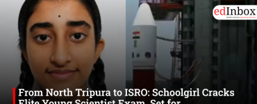 From North Tripura to ISRO: Schoolgirl Cracks Elite Young Scientist Exam, Set for Ahmedabad Programme
