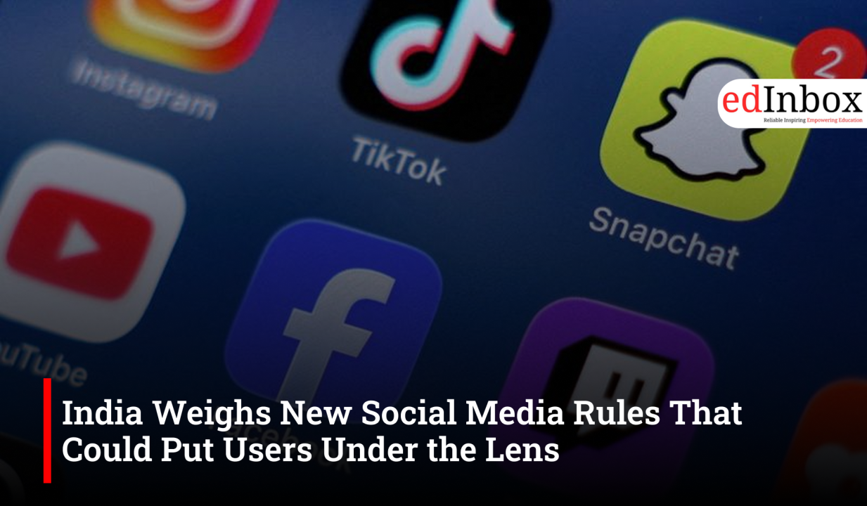 India Weighs New Social Media Rules That Could Put Users Under the Lens