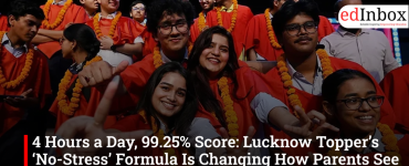 4 Hours a Day, 99.25% Score: Lucknow Topper’s ‘No-Stress’ Formula Is Changing How Parents See Success