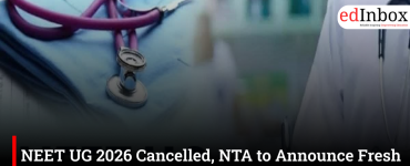 NEET UG 2026 Cancelled, NTA to Announce Fresh Exam Dates Soon