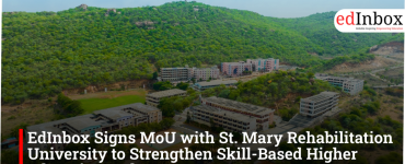 EdInbox Signs MoU with St. Mary Rehabilitation University to Strengthen Skill-Based Higher Education and More