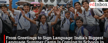 From Greetings to Sign Language: India’s Biggest Language Summer Camp Is Coming to Schools in 2026