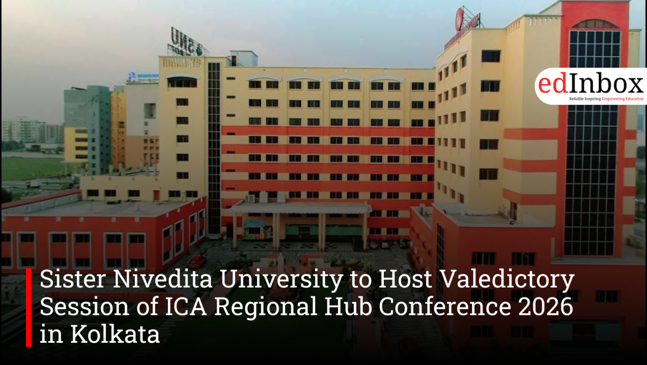 Sister Nivedita University to Host Valedictory Session of ICA Regional Hub Conference 2026 in Kolkata