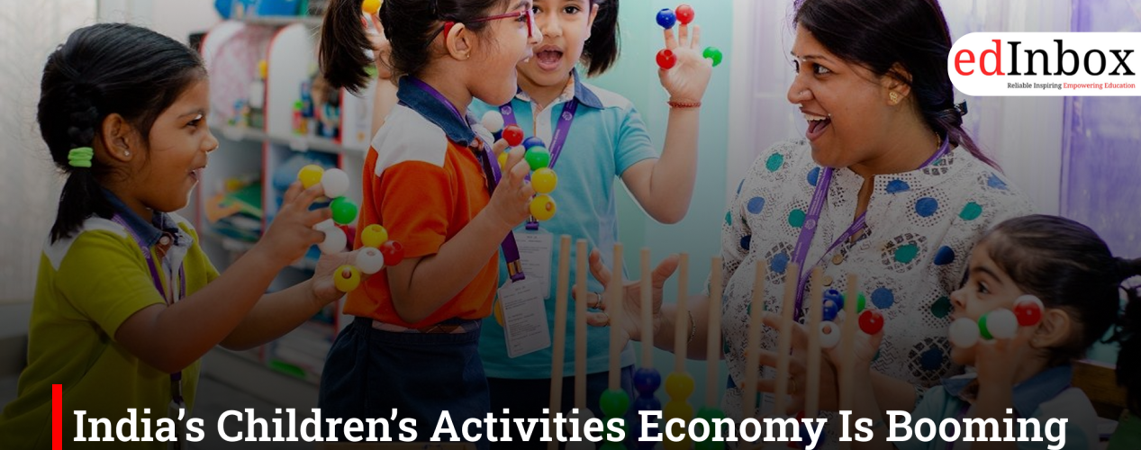 India’s Children’s Activities Economy Is Booming — But Still Waiting For Its Breakthrough Platform