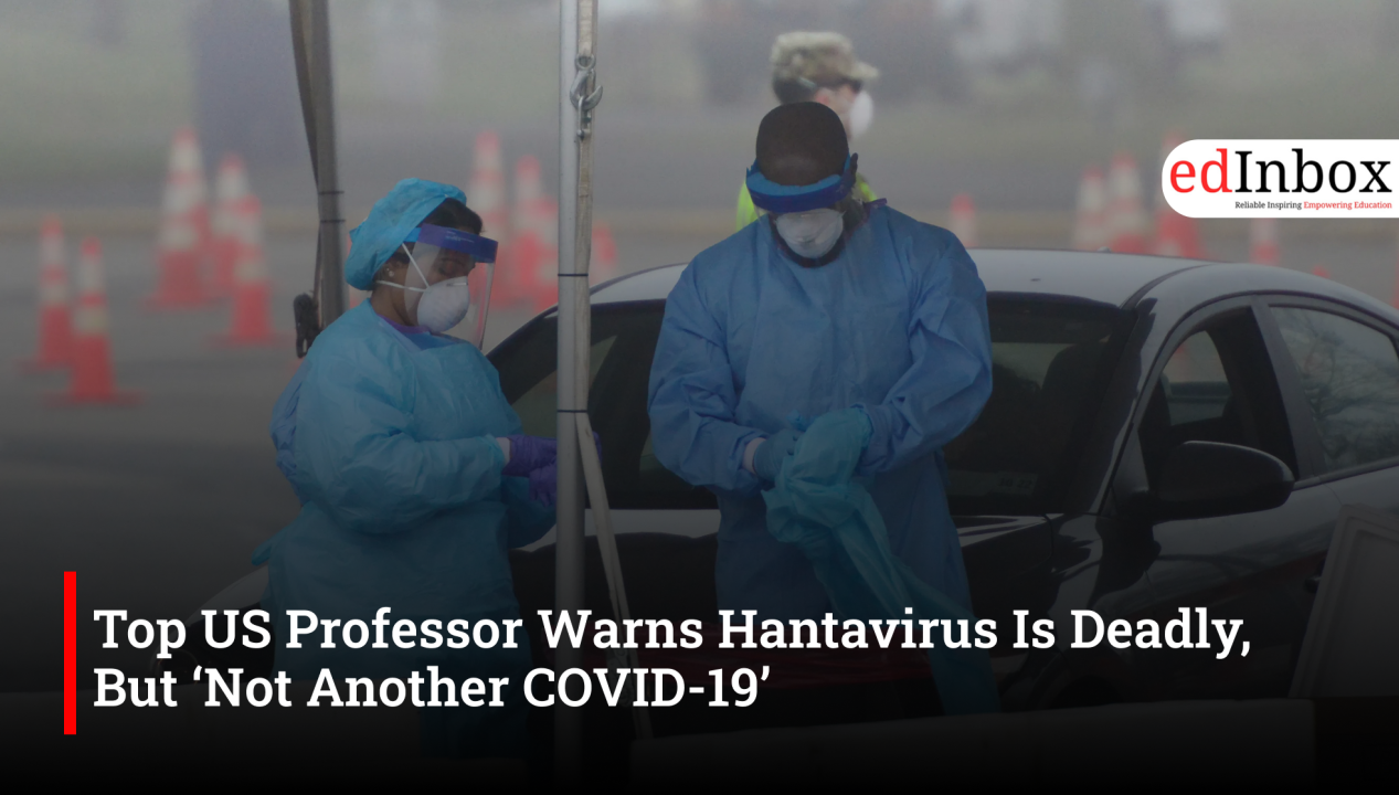 Top US Professor Warns Hantavirus Is Deadly, But ‘Not Another COVID-19’