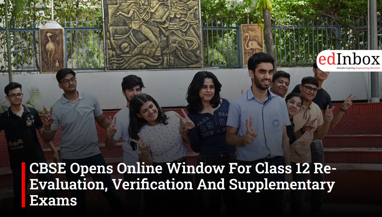 CBSE Opens Online Window For Class 12 Re-Evaluation, Verification And Supplementary Exams