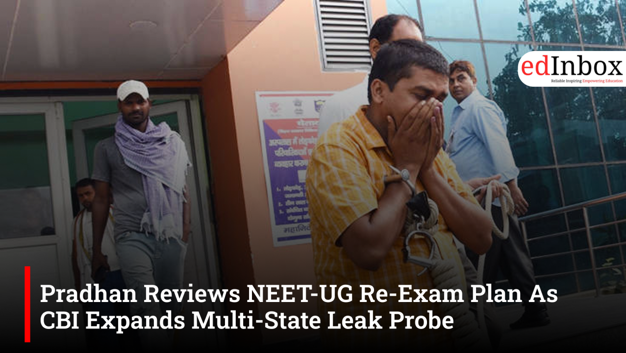 Pradhan Reviews NEET-UG Re-Exam Plan As CBI Expands Multi-State Leak Probe