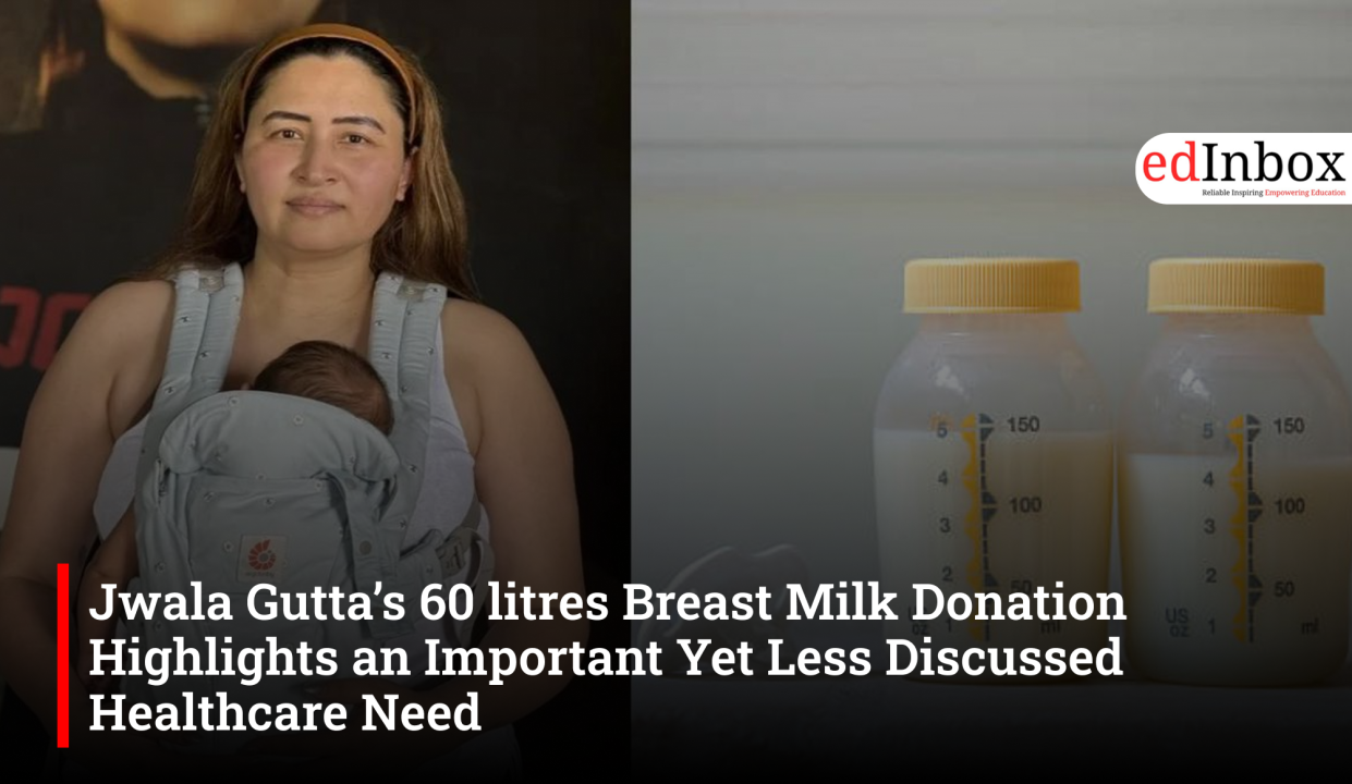 Jwala Gutta’s 60 litres Breast Milk Donation Highlights an Important Yet Less Discussed Healthcare Need