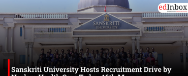 Sanskriti University Hosts Recruitment Drive by Neelam Health Care Today, 16th May