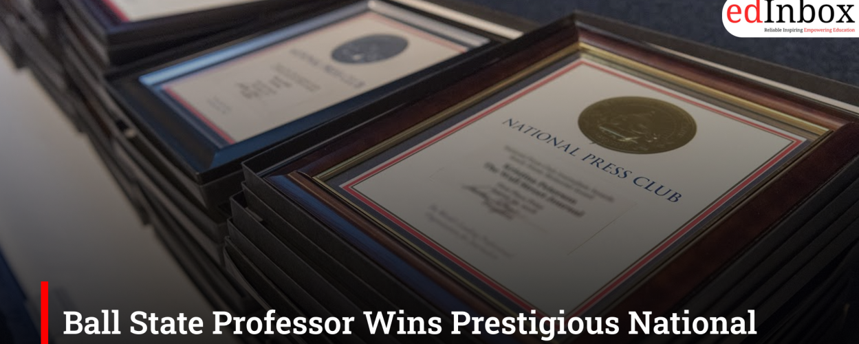 Ball State Professor Wins Prestigious National Journalism Teaching Award