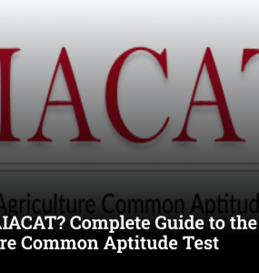 What is AIACAT? Complete Guide to the All India Agriculture Common Aptitude Test