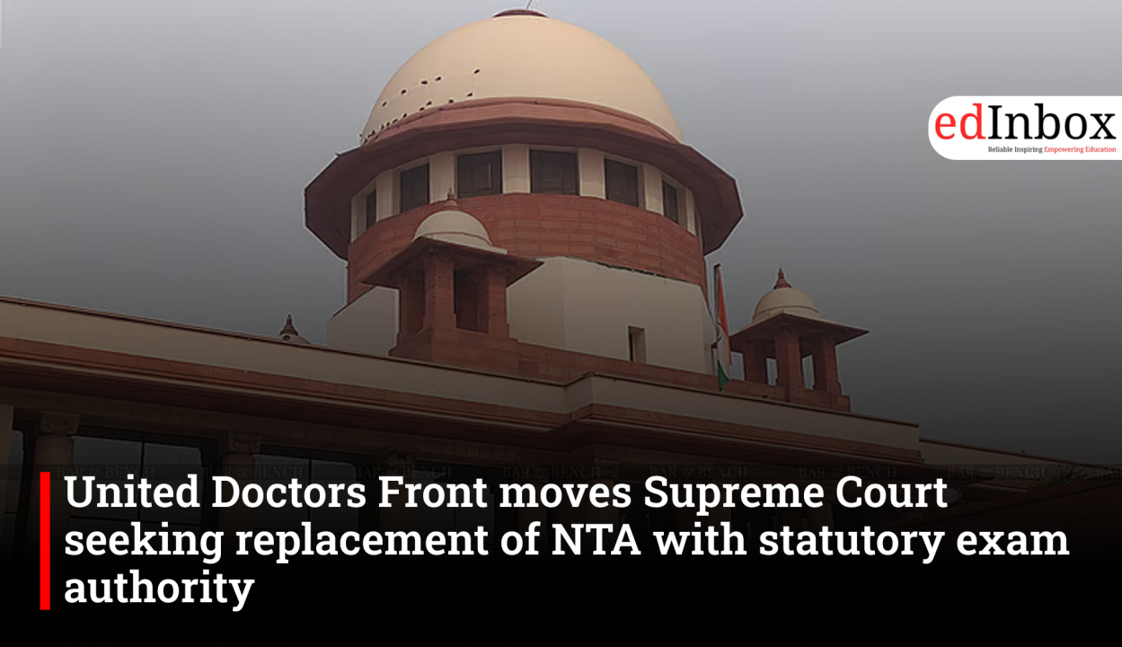 United Doctors Front moves Supreme Court seeking replacement of NTA with statutory exam authority