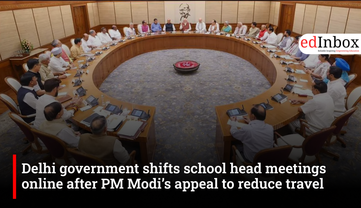 Delhi government shifts school head meetings online after PM Modi’s appeal to reduce travel