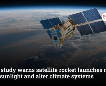 UCL study warns satellite rocket launches may dim sunlight and alter climate systems