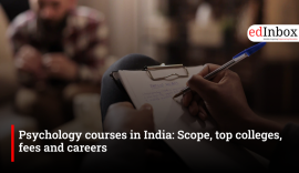 Psychology courses in India: Scope, top colleges, fees and careers