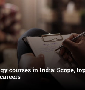 Psychology courses in India: Scope, top colleges, fees and careers