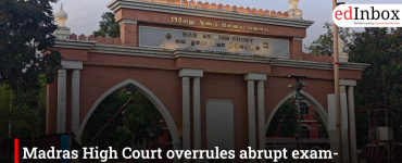 Madras High Court overrules abrupt exam-attempt restriction, grants relief to law student