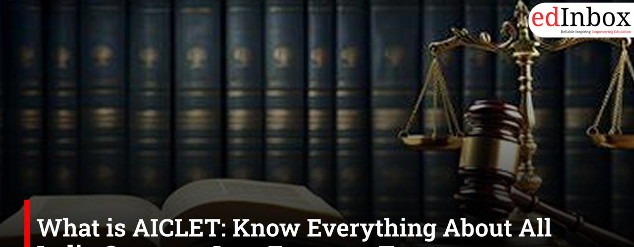 What is AICLET: Know Everything About All India Common Law Entrance Test