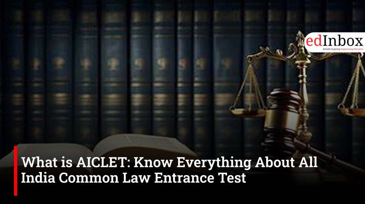 What is AICLET: Know Everything About All India Common Law Entrance Test