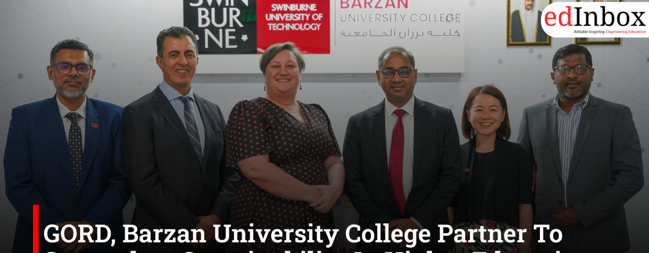 GORD, Barzan University College Partner To Strengthen Sustainability In Higher Education