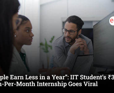 “People Earn Less in a Year”: IIT Student’s ₹3 Lakh-Per-Month Internship Goes Viral
