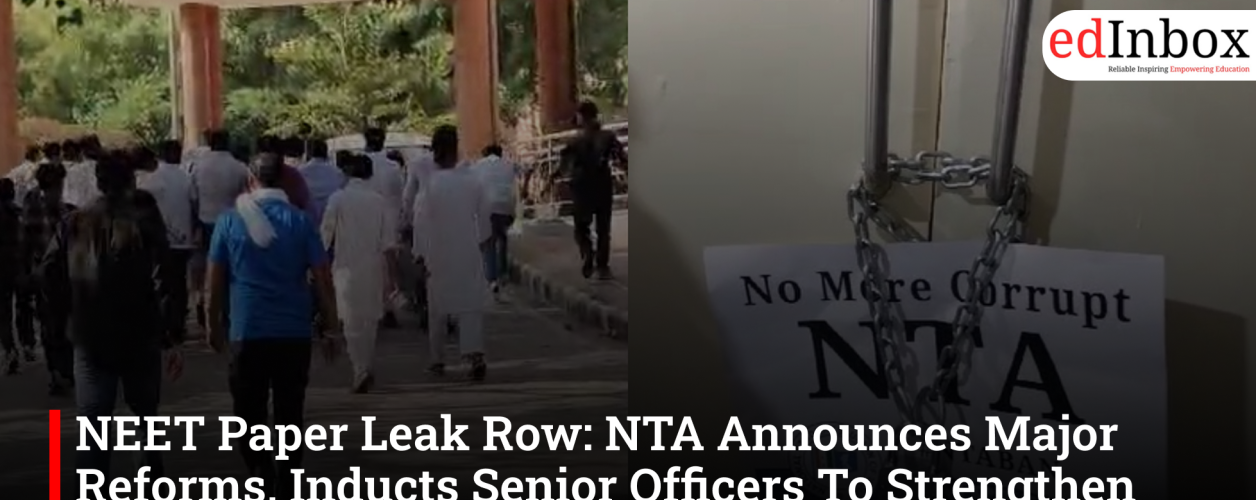 NEET Paper Leak Row: NTA Announces Major Reforms, Inducts Senior Officers To Strengthen Exam System