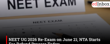 NEET UG 2026 Re-Exam on June 21; NTA Starts Fee Refund Process Today