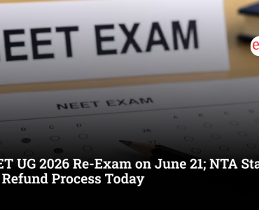 NEET UG 2026 Re-Exam on June 21; NTA Starts Fee Refund Process Today